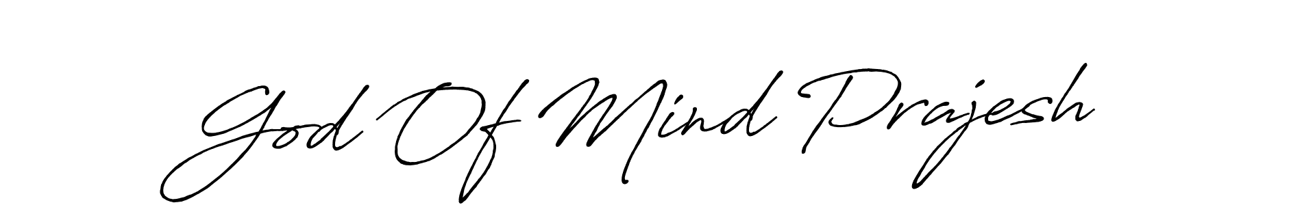 Design your own signature with our free online signature maker. With this signature software, you can create a handwritten (Antro_Vectra_Bolder) signature for name God Of Mind Prajesh. God Of Mind Prajesh signature style 7 images and pictures png