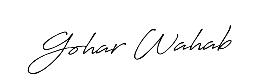 How to make Gohar Wahab name signature. Use Antro_Vectra_Bolder style for creating short signs online. This is the latest handwritten sign. Gohar Wahab signature style 7 images and pictures png