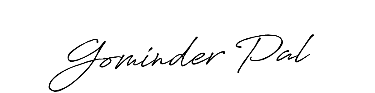 Create a beautiful signature design for name Gominder Pal. With this signature (Antro_Vectra_Bolder) fonts, you can make a handwritten signature for free. Gominder Pal signature style 7 images and pictures png