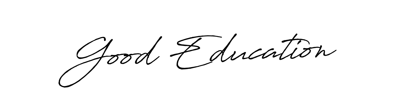 Good Education stylish signature style. Best Handwritten Sign (Antro_Vectra_Bolder) for my name. Handwritten Signature Collection Ideas for my name Good Education. Good Education signature style 7 images and pictures png