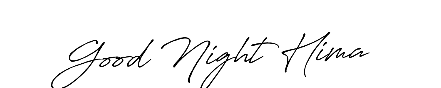 Make a beautiful signature design for name Good Night Hima. With this signature (Antro_Vectra_Bolder) style, you can create a handwritten signature for free. Good Night Hima signature style 7 images and pictures png