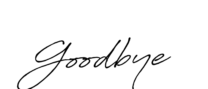 It looks lik you need a new signature style for name Goodbye. Design unique handwritten (Antro_Vectra_Bolder) signature with our free signature maker in just a few clicks. Goodbye signature style 7 images and pictures png