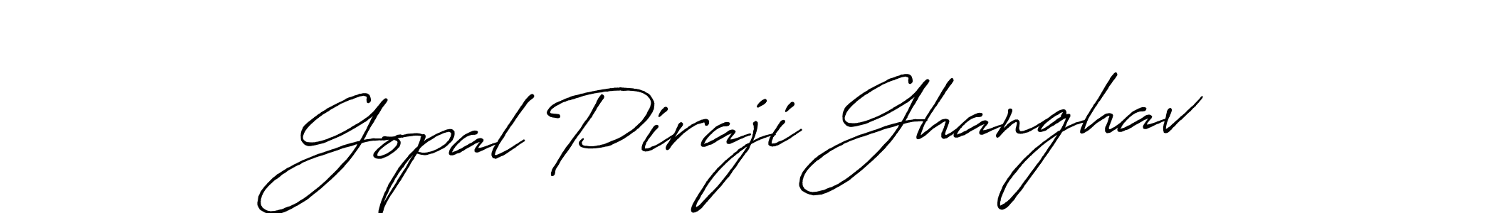 Once you've used our free online signature maker to create your best signature Antro_Vectra_Bolder style, it's time to enjoy all of the benefits that Gopal Piraji Ghanghav name signing documents. Gopal Piraji Ghanghav signature style 7 images and pictures png