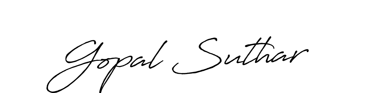 You should practise on your own different ways (Antro_Vectra_Bolder) to write your name (Gopal Suthar) in signature. don't let someone else do it for you. Gopal Suthar signature style 7 images and pictures png