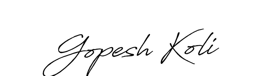 Also we have Gopesh Koli name is the best signature style. Create professional handwritten signature collection using Antro_Vectra_Bolder autograph style. Gopesh Koli signature style 7 images and pictures png