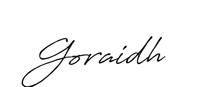 Also You can easily find your signature by using the search form. We will create Goraidh name handwritten signature images for you free of cost using Antro_Vectra_Bolder sign style. Goraidh signature style 7 images and pictures png