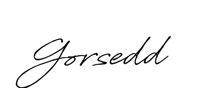 It looks lik you need a new signature style for name Gorsedd. Design unique handwritten (Antro_Vectra_Bolder) signature with our free signature maker in just a few clicks. Gorsedd signature style 7 images and pictures png