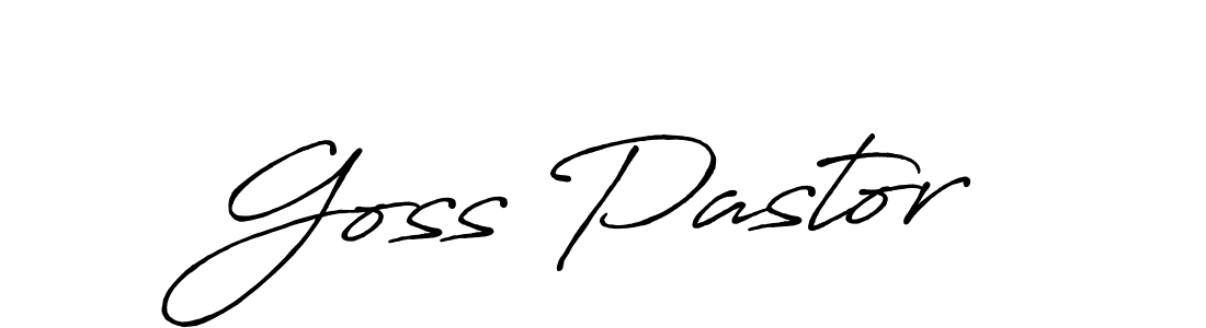 You should practise on your own different ways (Antro_Vectra_Bolder) to write your name (Goss Pastor) in signature. don't let someone else do it for you. Goss Pastor signature style 7 images and pictures png