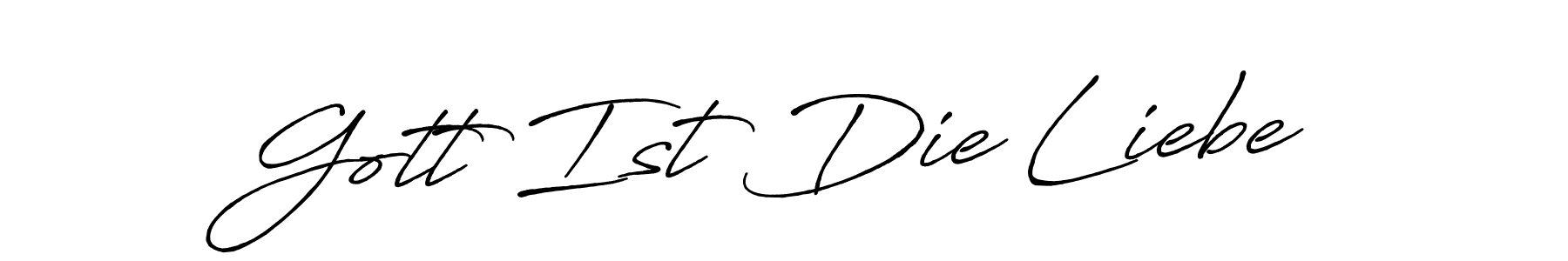 Make a beautiful signature design for name Gott Ist Die Liebe. With this signature (Antro_Vectra_Bolder) style, you can create a handwritten signature for free. Gott Ist Die Liebe signature style 7 images and pictures png
