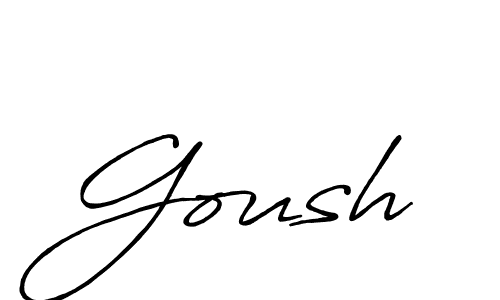 You should practise on your own different ways (Antro_Vectra_Bolder) to write your name (Goush) in signature. don't let someone else do it for you. Goush signature style 7 images and pictures png