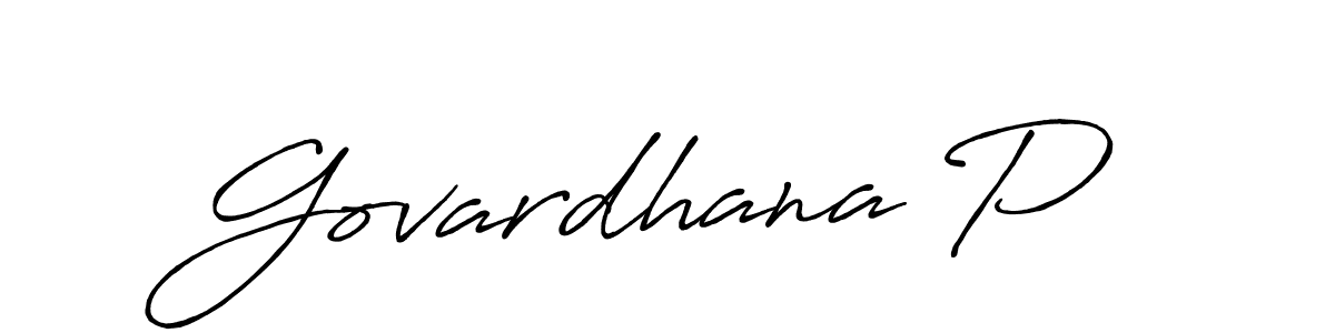 Make a beautiful signature design for name Govardhana P. With this signature (Antro_Vectra_Bolder) style, you can create a handwritten signature for free. Govardhana P signature style 7 images and pictures png