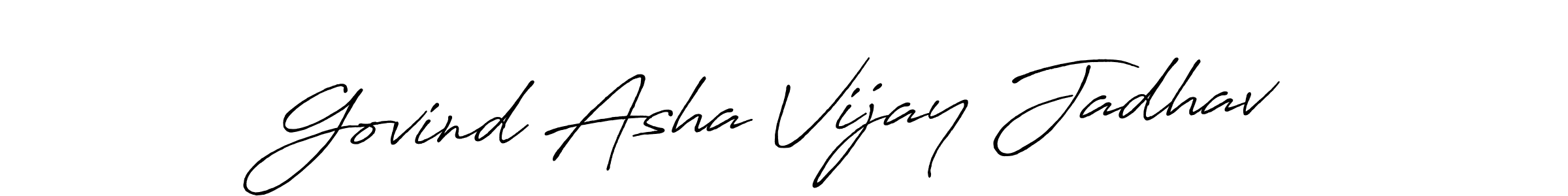 How to make Govind Asha Vijay Jadhav name signature. Use Antro_Vectra_Bolder style for creating short signs online. This is the latest handwritten sign. Govind Asha Vijay Jadhav signature style 7 images and pictures png