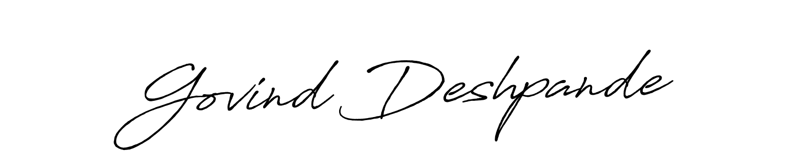 The best way (Antro_Vectra_Bolder) to make a short signature is to pick only two or three words in your name. The name Govind Deshpande include a total of six letters. For converting this name. Govind Deshpande signature style 7 images and pictures png