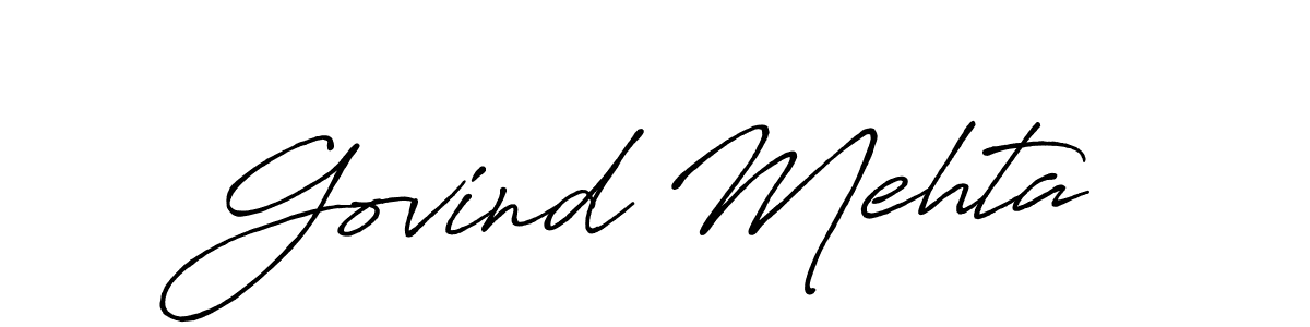 You should practise on your own different ways (Antro_Vectra_Bolder) to write your name (Govind Mehta) in signature. don't let someone else do it for you. Govind Mehta signature style 7 images and pictures png