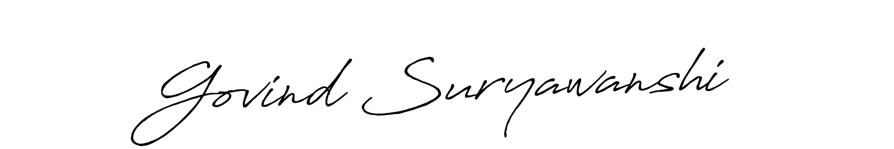 How to make Govind Suryawanshi signature? Antro_Vectra_Bolder is a professional autograph style. Create handwritten signature for Govind Suryawanshi name. Govind Suryawanshi signature style 7 images and pictures png