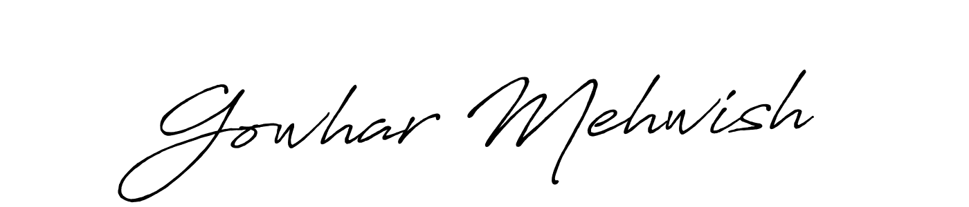 It looks lik you need a new signature style for name Gowhar Mehwish. Design unique handwritten (Antro_Vectra_Bolder) signature with our free signature maker in just a few clicks. Gowhar Mehwish signature style 7 images and pictures png