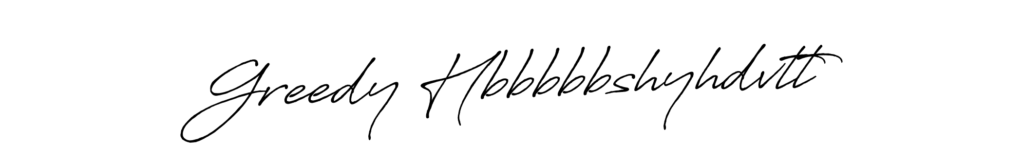 Design your own signature with our free online signature maker. With this signature software, you can create a handwritten (Antro_Vectra_Bolder) signature for name Greedy Hbbbbbshyhdvtt. Greedy Hbbbbbshyhdvtt signature style 7 images and pictures png