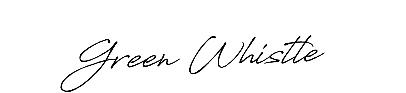 Green Whistle stylish signature style. Best Handwritten Sign (Antro_Vectra_Bolder) for my name. Handwritten Signature Collection Ideas for my name Green Whistle. Green Whistle signature style 7 images and pictures png