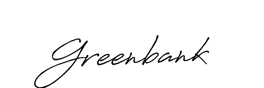 Make a beautiful signature design for name Greenbank. With this signature (Antro_Vectra_Bolder) style, you can create a handwritten signature for free. Greenbank signature style 7 images and pictures png