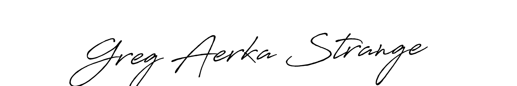 The best way (Antro_Vectra_Bolder) to make a short signature is to pick only two or three words in your name. The name Greg Aerka Strange include a total of six letters. For converting this name. Greg Aerka Strange signature style 7 images and pictures png