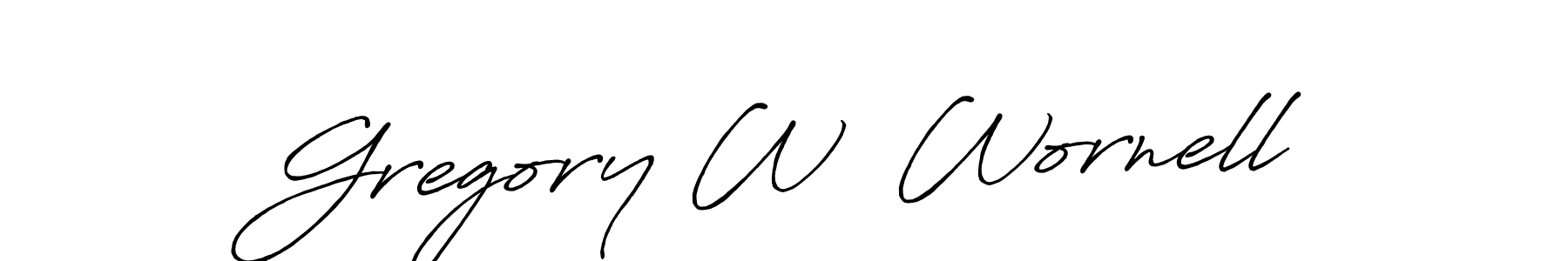 You should practise on your own different ways (Antro_Vectra_Bolder) to write your name (Gregory W  Wornell) in signature. don't let someone else do it for you. Gregory W  Wornell signature style 7 images and pictures png