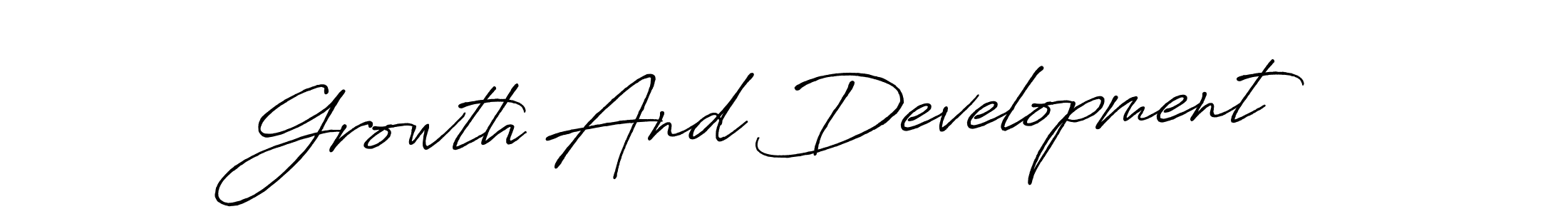 Also You can easily find your signature by using the search form. We will create Growth And Development name handwritten signature images for you free of cost using Antro_Vectra_Bolder sign style. Growth And Development signature style 7 images and pictures png