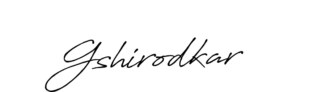 if you are searching for the best signature style for your name Gshirodkar. so please give up your signature search. here we have designed multiple signature styles  using Antro_Vectra_Bolder. Gshirodkar signature style 7 images and pictures png