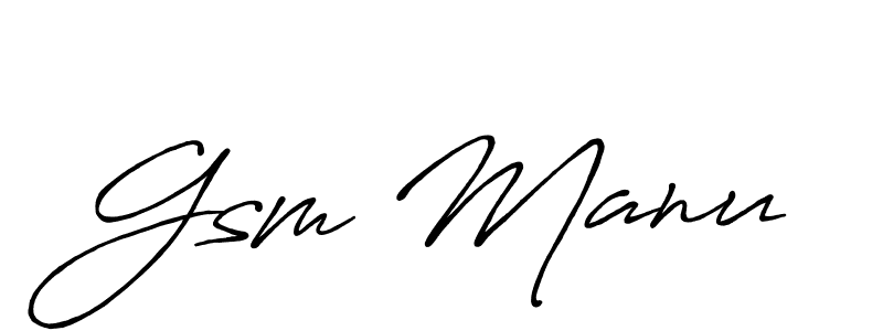 Design your own signature with our free online signature maker. With this signature software, you can create a handwritten (Antro_Vectra_Bolder) signature for name Gsm Manu. Gsm Manu signature style 7 images and pictures png