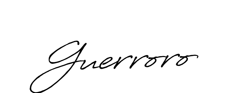 Use a signature maker to create a handwritten signature online. With this signature software, you can design (Antro_Vectra_Bolder) your own signature for name Guerroro. Guerroro signature style 7 images and pictures png