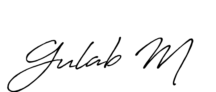 Make a beautiful signature design for name Gulab M. With this signature (Antro_Vectra_Bolder) style, you can create a handwritten signature for free. Gulab M signature style 7 images and pictures png