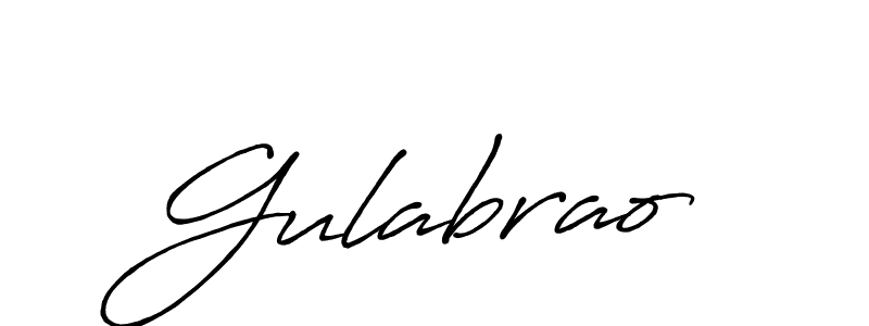 Also we have Gulabrao name is the best signature style. Create professional handwritten signature collection using Antro_Vectra_Bolder autograph style. Gulabrao signature style 7 images and pictures png