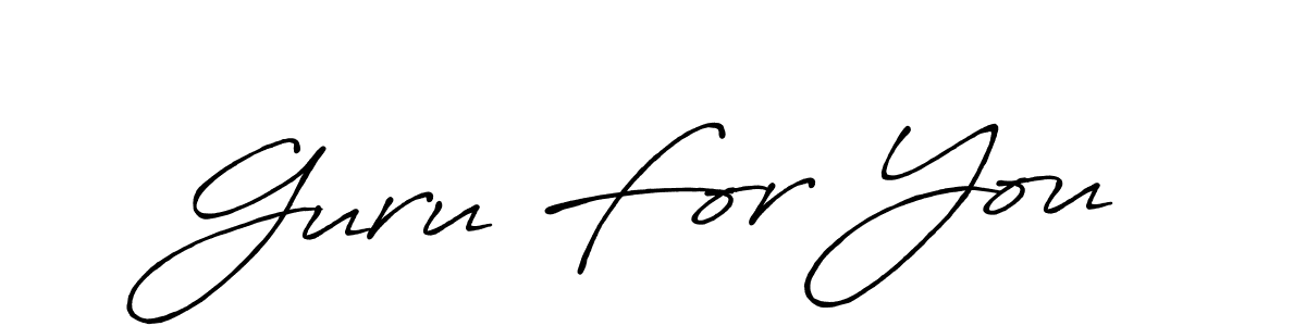 Use a signature maker to create a handwritten signature online. With this signature software, you can design (Antro_Vectra_Bolder) your own signature for name Guru For You. Guru For You signature style 7 images and pictures png