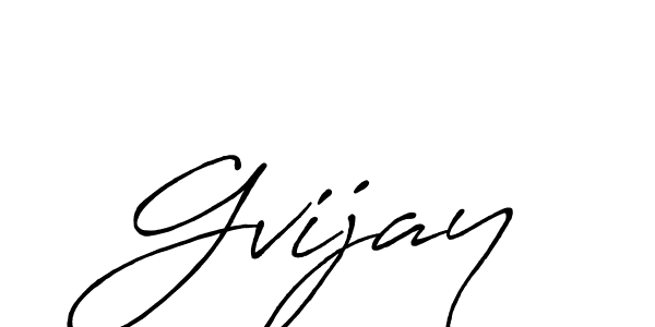 Also we have Gvijay name is the best signature style. Create professional handwritten signature collection using Antro_Vectra_Bolder autograph style. Gvijay signature style 7 images and pictures png