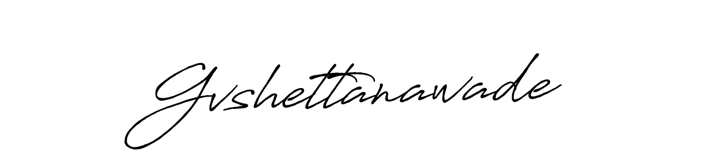 Create a beautiful signature design for name Gvshettanawade. With this signature (Antro_Vectra_Bolder) fonts, you can make a handwritten signature for free. Gvshettanawade signature style 7 images and pictures png