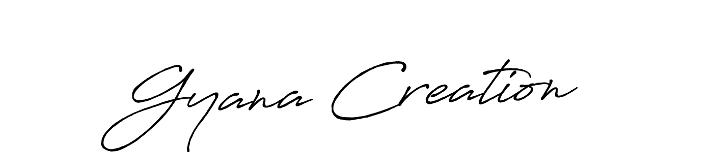 Also we have Gyana Creation name is the best signature style. Create professional handwritten signature collection using Antro_Vectra_Bolder autograph style. Gyana Creation signature style 7 images and pictures png