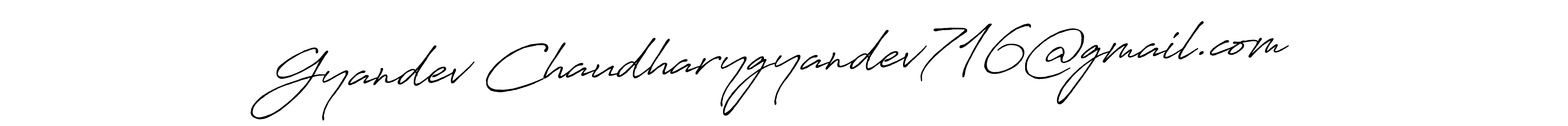 Make a beautiful signature design for name Gyandev Chaudharygyandev716@gmail.com. With this signature (Antro_Vectra_Bolder) style, you can create a handwritten signature for free. Gyandev Chaudharygyandev716@gmail.com signature style 7 images and pictures png