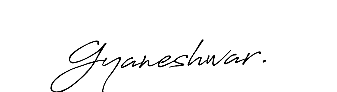 Gyaneshwar. stylish signature style. Best Handwritten Sign (Antro_Vectra_Bolder) for my name. Handwritten Signature Collection Ideas for my name Gyaneshwar.. Gyaneshwar. signature style 7 images and pictures png