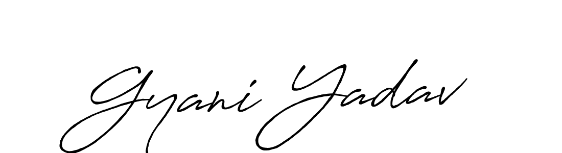 Make a beautiful signature design for name Gyani Yadav. With this signature (Antro_Vectra_Bolder) style, you can create a handwritten signature for free. Gyani Yadav signature style 7 images and pictures png