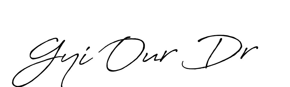 Create a beautiful signature design for name Gyi Our Dr. With this signature (Antro_Vectra_Bolder) fonts, you can make a handwritten signature for free. Gyi Our Dr signature style 7 images and pictures png