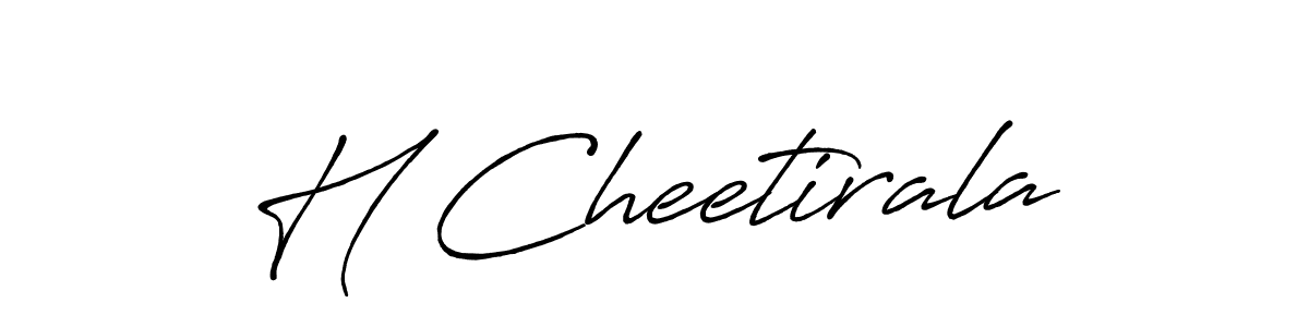 You should practise on your own different ways (Antro_Vectra_Bolder) to write your name (H Cheetirala) in signature. don't let someone else do it for you. H Cheetirala signature style 7 images and pictures png