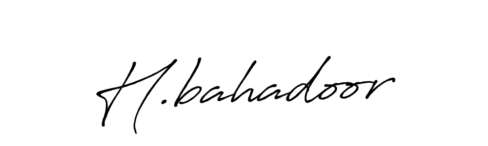 Once you've used our free online signature maker to create your best signature Antro_Vectra_Bolder style, it's time to enjoy all of the benefits that H.bahadoor name signing documents. H.bahadoor signature style 7 images and pictures png