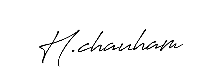 Design your own signature with our free online signature maker. With this signature software, you can create a handwritten (Antro_Vectra_Bolder) signature for name H.chauham. H.chauham signature style 7 images and pictures png