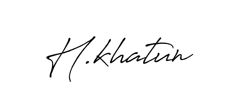 It looks lik you need a new signature style for name H.khatun. Design unique handwritten (Antro_Vectra_Bolder) signature with our free signature maker in just a few clicks. H.khatun signature style 7 images and pictures png