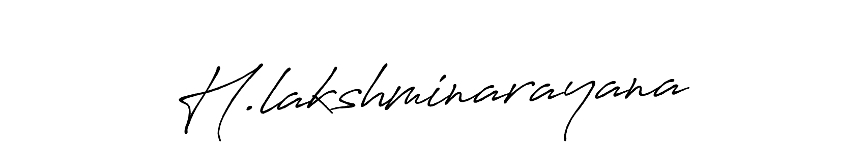 Design your own signature with our free online signature maker. With this signature software, you can create a handwritten (Antro_Vectra_Bolder) signature for name H.lakshminarayana. H.lakshminarayana signature style 7 images and pictures png