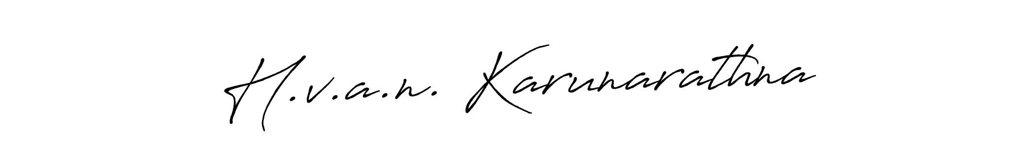 Once you've used our free online signature maker to create your best signature Antro_Vectra_Bolder style, it's time to enjoy all of the benefits that H.v.a.n. Karunarathna name signing documents. H.v.a.n. Karunarathna signature style 7 images and pictures png