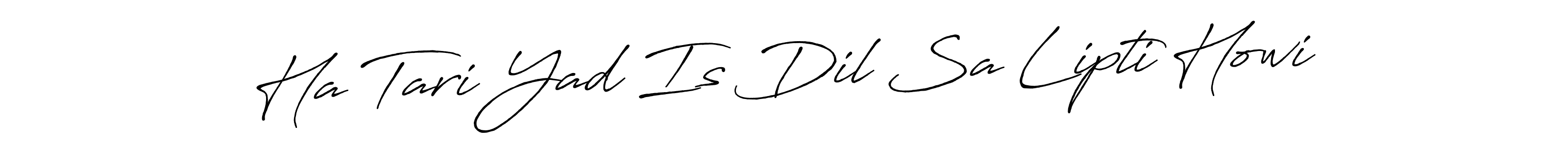 It looks lik you need a new signature style for name Ha Tari Yad Is Dil Sa Lipti Howi. Design unique handwritten (Antro_Vectra_Bolder) signature with our free signature maker in just a few clicks. Ha Tari Yad Is Dil Sa Lipti Howi signature style 7 images and pictures png