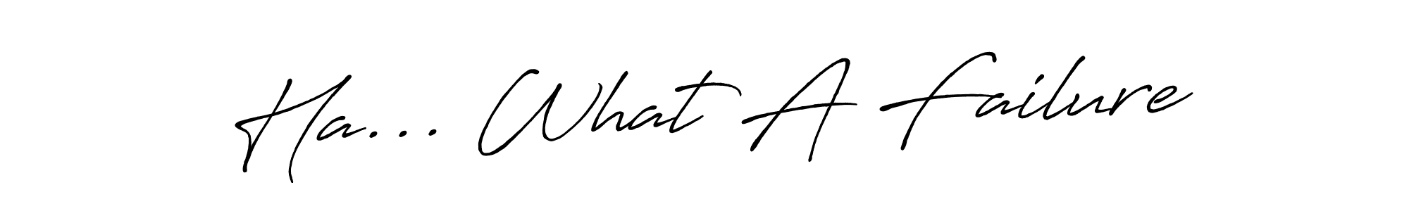 See photos of Ha... What A Failure official signature by Spectra . Check more albums & portfolios. Read reviews & check more about Antro_Vectra_Bolder font. Ha... What A Failure signature style 7 images and pictures png