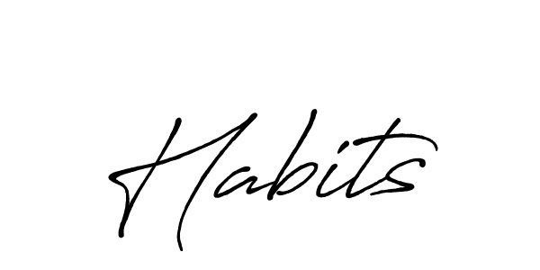 Also we have Habits name is the best signature style. Create professional handwritten signature collection using Antro_Vectra_Bolder autograph style. Habits signature style 7 images and pictures png