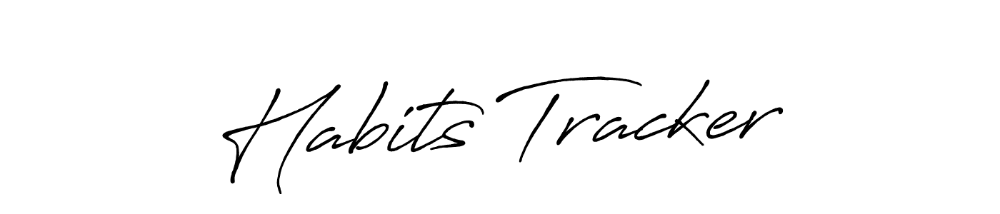 Create a beautiful signature design for name Habits Tracker. With this signature (Antro_Vectra_Bolder) fonts, you can make a handwritten signature for free. Habits Tracker signature style 7 images and pictures png