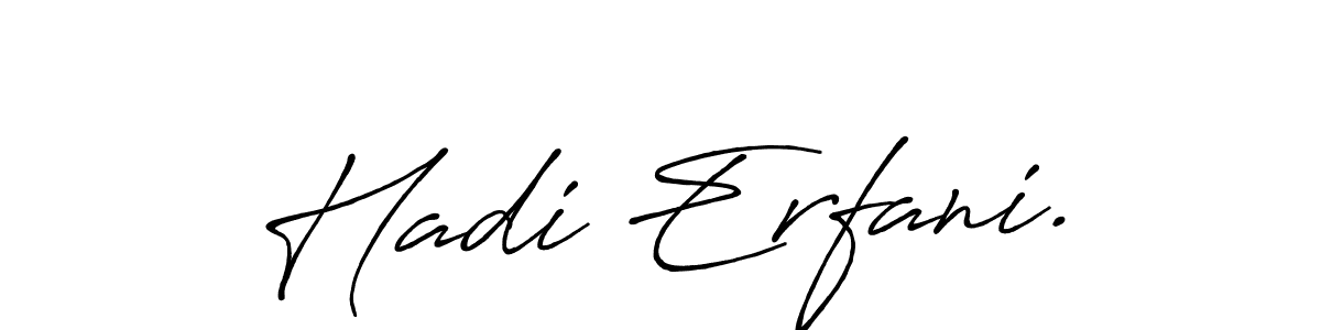 Make a beautiful signature design for name Hadi Erfani.. With this signature (Antro_Vectra_Bolder) style, you can create a handwritten signature for free. Hadi Erfani. signature style 7 images and pictures png